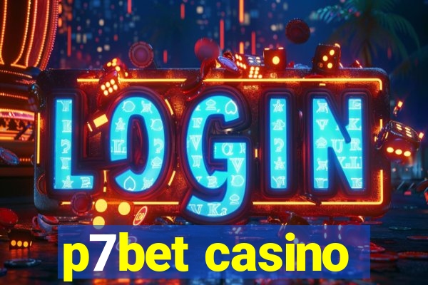 p7bet casino